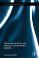 Book cover of: Witchcraft, the Devil, and Emotions in Early Modern England. By: Charlotte-Rose Millar