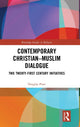 Book cover of: Contemporary Christian-Muslim Dialogue. By: Douglas Pratt