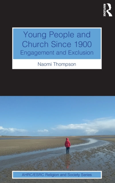 Book cover of: Young People and Church Since 1900. By: Naomi Thompson