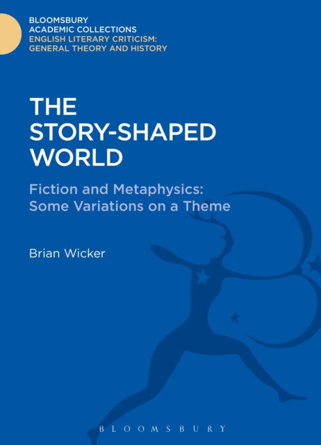 Book cover of: Story-Shaped World. By: Brian Wicker