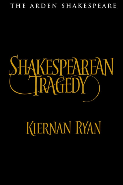 Book cover of: Shakespearean Tragedy. By: Kiernan Ryan