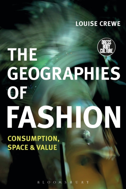 Book cover of: Geographies of Fashion. By: Louise Crewe