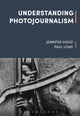 Book cover of: Understanding Photojournalism. By: Jennifer Good