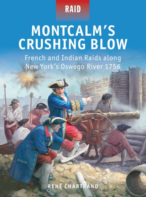 Book cover of: Montcalm’s Crushing Blow. By: René Chartrand