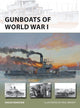 Book cover of: Gunboats of World War I. By: Angus Konstam