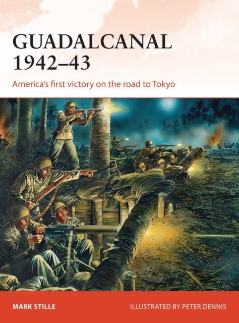 Book cover of: Guadalcanal 1942–43. By: Mark Stille