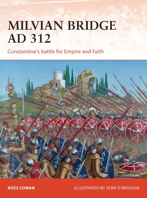Book cover of: Milvian Bridge AD 312. By: Ross Cowan