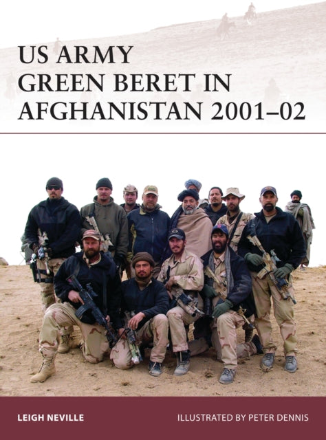 Book cover of: US Army Green Beret in Afghanistan 2001–02. By: Leigh Neville