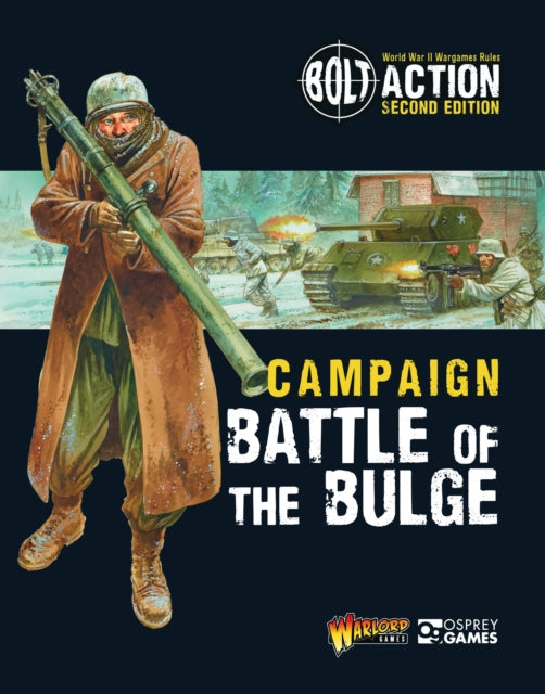 Book cover of: Bolt Action: Campaign: Battle of the Bulge. By: Warlord Games Staff
