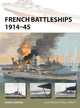 Book cover of: French Battleships 1914–45. By: Ryan K. Noppen