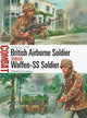 Book cover of: British Airborne Soldier vs Waffen-SS Soldier. By: David Greentree