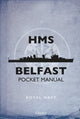 Book cover of: HMS Belfast Pocket Manual. By: John Blake