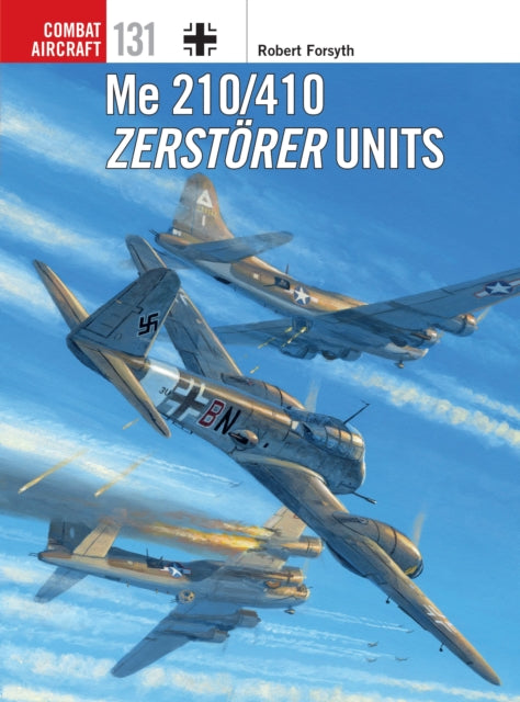 Book cover of: Me 210/410 Zerstorer Units. By: Forsyth, Robert