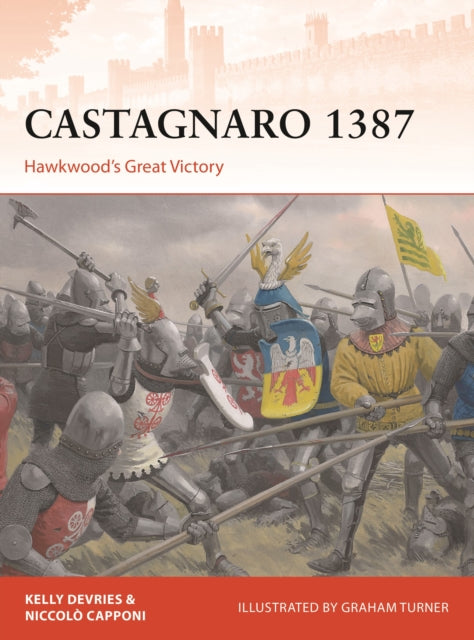 Book cover of: Castagnaro 1387. By: Kelly DeVries