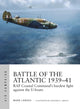 Book cover of: Battle of the Atlantic 1939–41. By: Mark Lardas