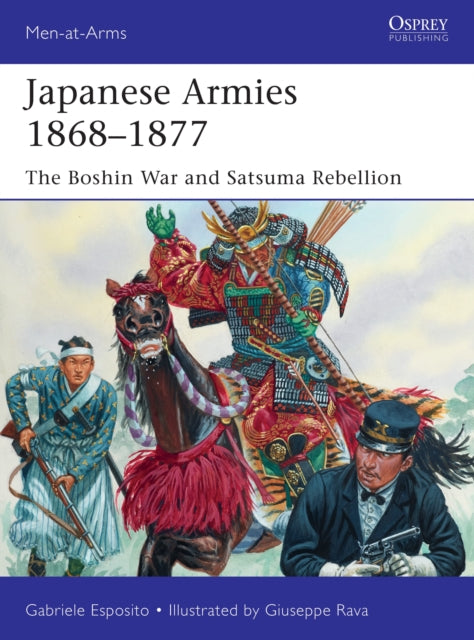 Book cover of: Japanese Armies 1868–1877. By: Gabriele Esposito