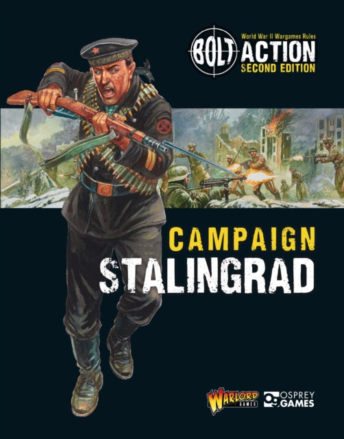 Book cover of: Bolt Action: Campaign: Stalingrad. By: Warlord Games