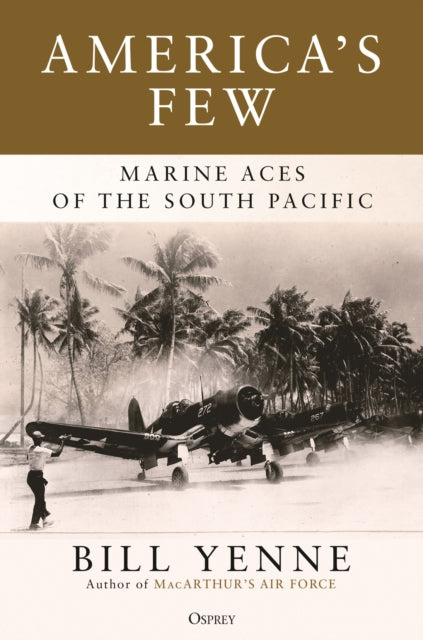 Book cover of: America's Few. By: Bill Yenne