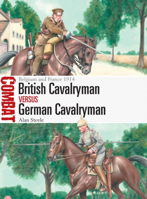 Book cover of: British Cavalryman vs German Cavalryman. By: Alan Steele