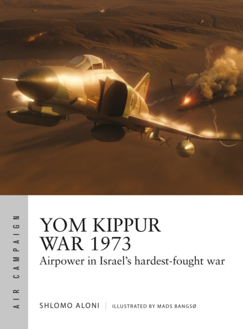 Book cover of: Yom Kippur War 1973. By: Shlomo Aloni