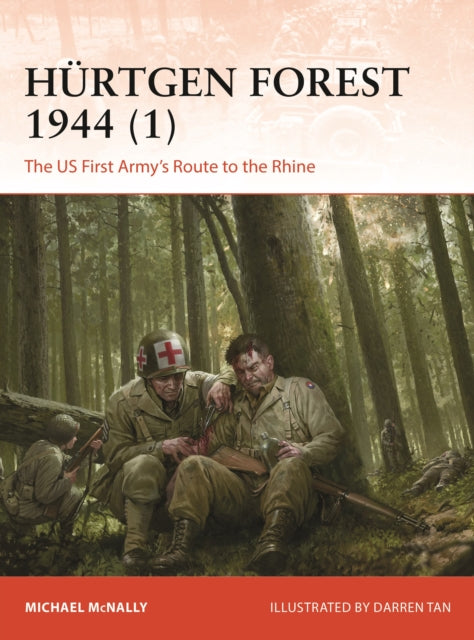 Book cover of: Hurtgen Forest 1944 (1). By: Michael McNally