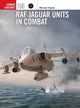 Book cover of: RAF Jaguar Units in Combat. By: Michael Napier