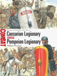Caesarian Legionary vs Pompeian Legionary, Rome’s Civil War 49–45 BC 9781472867049 William Horsted