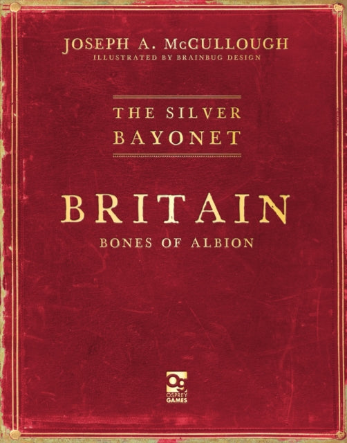 Book cover of: Silver Bayonet: Britain: Bones of Albion