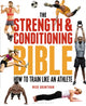 Book cover of: Strength and Conditioning Bible. By: Nick Grantham