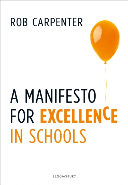 Book cover of: Manifesto for Excellence in Schools. By: Rob Carpenter
