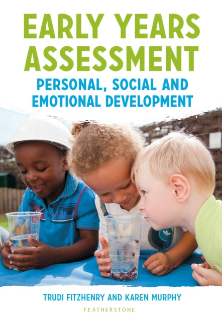 Book cover of: Early Years Assessment: Personal, Social and Emotional Development. By: Trudi Fitzhenry