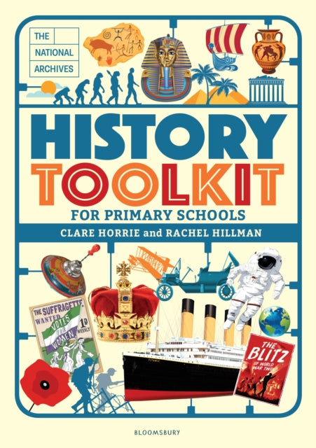 Book cover of: National Archives History Toolkit for Primary Schools. By: Clare Horrie