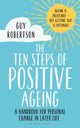 Book cover of: Ten Steps of Positive Ageing. By: Guy Robertson