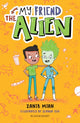 My Friend the Alien: A Bloomsbury Reader, Grey Book Band 9781472973900 Zanib Mian