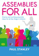 Book cover of: Assemblies for All. By: Paul Stanley