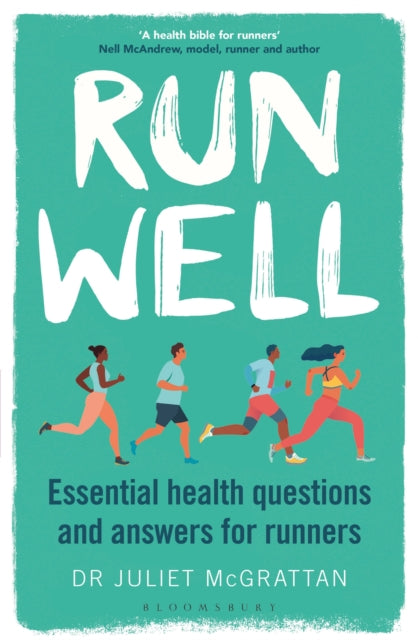 Book cover of: Run Well. By: Juliet McGrattan
