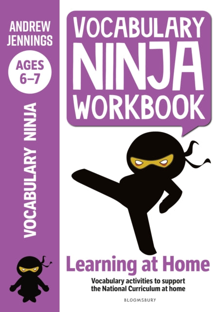 Book cover of: Vocabulary Ninja Workbook for Ages 6-7. By: Andrew Jennings