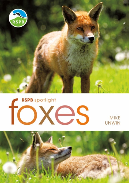 Book cover of: RSPB Spotlight: Foxes. By: Mike Unwin
