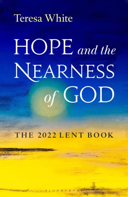 Book cover of: Hope and the Nearness of God. By: Teresa White FCJ