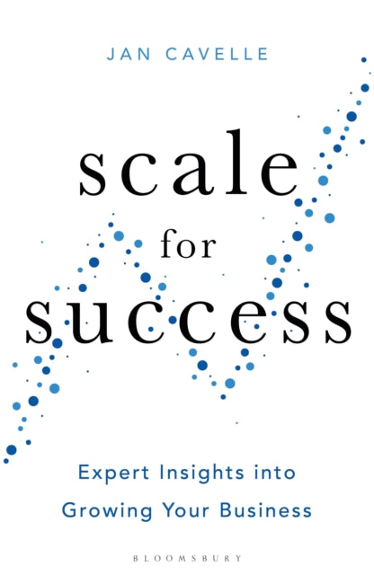 Book cover of: Scale for Success. By: Jan Cavelle