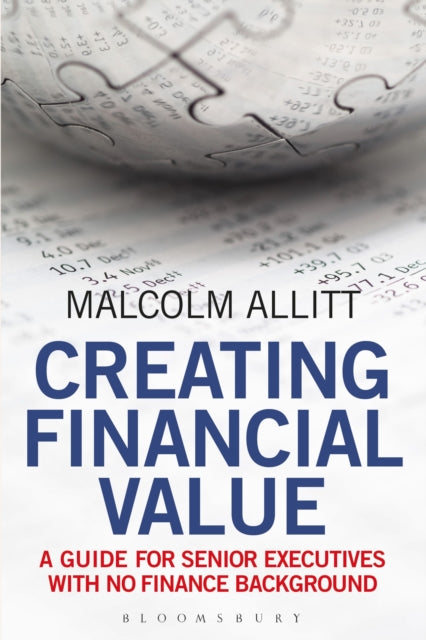 Book cover of: Creating Financial Value. By: Malcolm Allitt