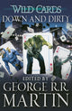 Book cover of: Wild Cards: Down and Dirty. By: George R. R. Martin