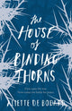 Book cover of: House of Binding Thorns. By: Aliette de Bodard