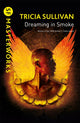 Book cover of: Dreaming In Smoke. By: Tricia Sullivan