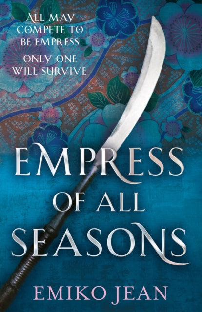 Book cover of: Empress of all Seasons. By: Emiko Jean