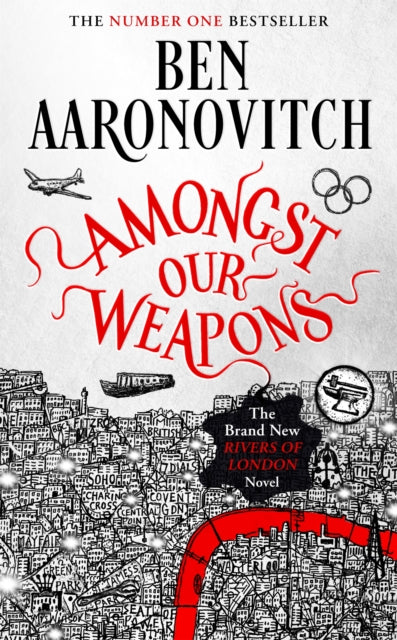 Amongst Our Weapons, Book 9 in the #1 bestselling Rivers of London series 9781473226685 Ben Aaronovitch