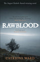Book cover of: Rawblood. By: Catriona Ward