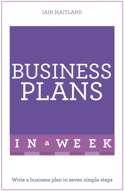 Book cover of: Business Plans in a Week. By: Iain Maitland