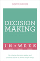 Book cover of: Decision Making In A Week. By: Martin Manser