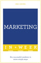 Book cover of: Marketing In A Week. By: Eric Davies